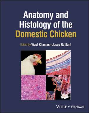 Anatomy and Histology of the Domestic Chicken de Wael Khamas