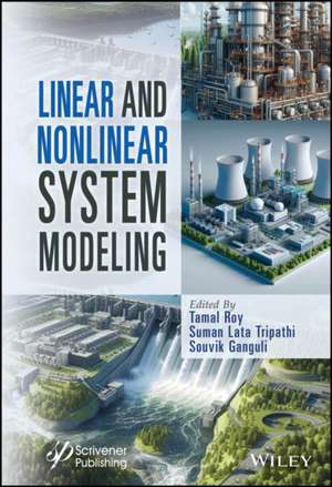 Linear and Nonlinear System Modeling de Tamal Roy