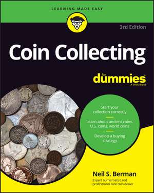 Coin Collecting For Dummies 3rd Edition de N Berman