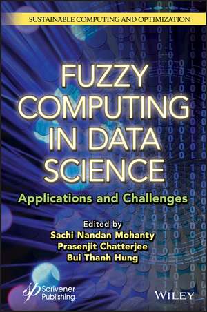 Fuzzy Computing in Data Science – Applications and Challenges de SN Mohanty