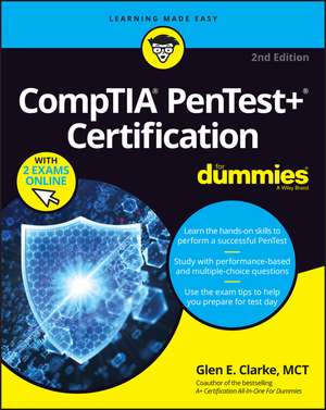 CompTIA Pentest+ Certification For Dummies, 2nd Edition de G. Clarke