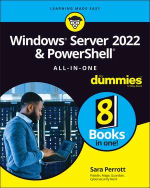 Windows Server 2022 & PowerShell All–in–One For Dummies de Sara Perrott