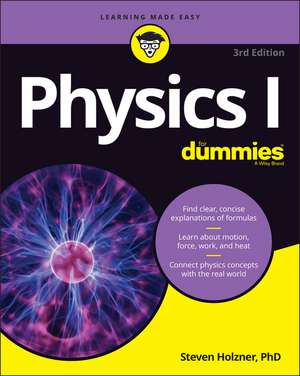 Physics I For Dummies, 3rd Edition de S. Holzner