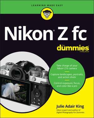 Nikon Z FC For Dummies de J King