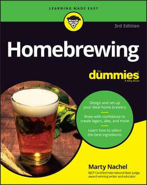 Homebrewing For Dummies, 3rd Edition de M Nachel