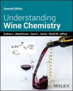Understanding Wine Chemistry de Andrew L Waterhouse