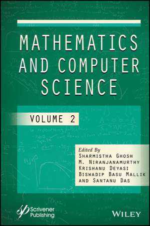 Mathematics and Computer Science, Volume 2 de Ghosh