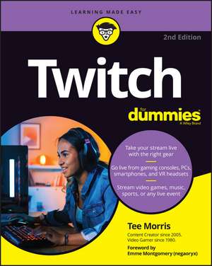 Twitch for Dummies de Tee Morris