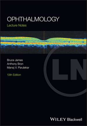 Ophthalmology: Lecture Notes de B James