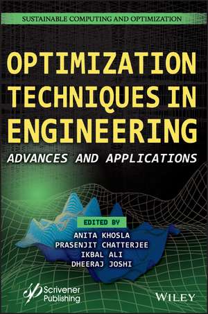 Optimization Techniques in Engineering: Advances and Applications de Anita Khosla