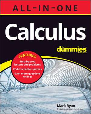 Calculus All–in–One For Dummies (+ Chapter Quizzes Online) de M Ryan