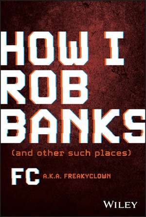 How I Rob Banks de Fc Barker
