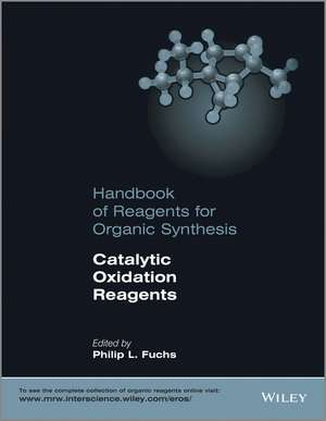 Catalytic Oxidation Reagents de Philip L Fuchs