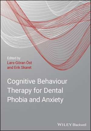 Cognitive Behaviour Therapy for Dental Phobia and Anxiety de LG Öst