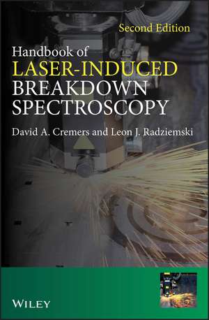 Handbook of Laser–Induced Breakdown Spectroscopy 2e de DA Cremers