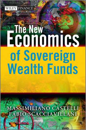 The New Economics of Sovereign Wealth Funds de M Castelli