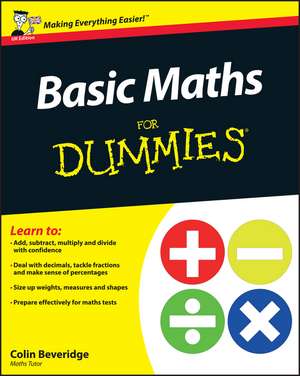 Basic Maths For Dummies de C Beveridge