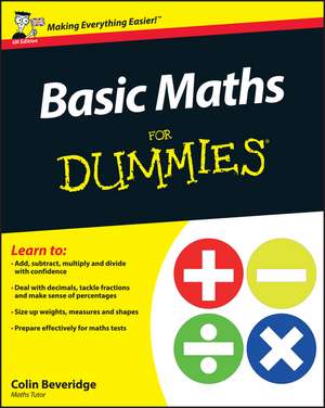 Beveridge, C: Basic Maths For Dummies, UK Edition