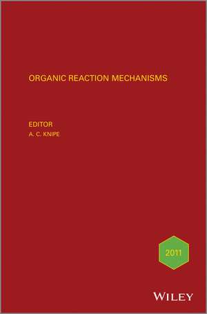 Organic Reaction Mechanisms 2011 de AC Knipe