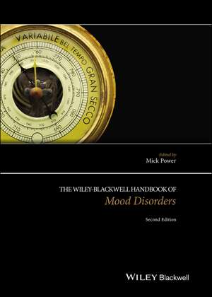 The Wiley–Blackwell Handbook of Mood Disorders 2e de M Power