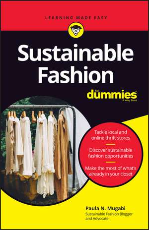 Sustainable Fashion For Dummies de P Mugabi