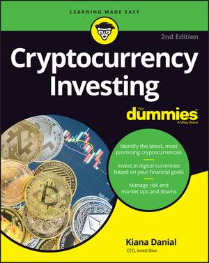 Cryptocurrency Investing For Dummies, 2nd Edition de K Danial