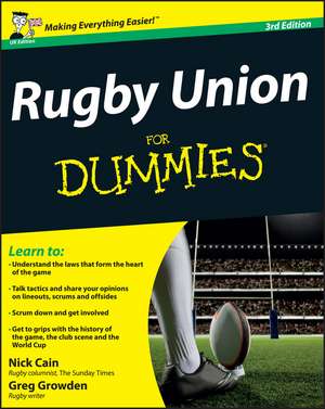 Rugby Union For Dummies 3e de N Cain