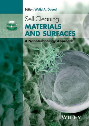Self-Cleaning Materials and Surfaces de Walid A Daoud
