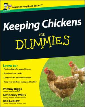 Keeping Chickens For Dummies de P Riggs