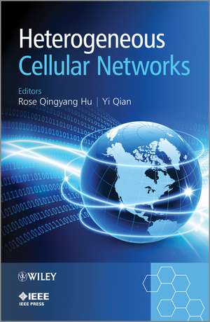 Heterogeneous Cellular Networks de Rose Qingyang Hu