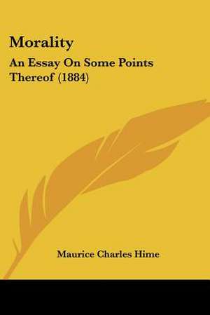 Morality de Maurice Charles Hime