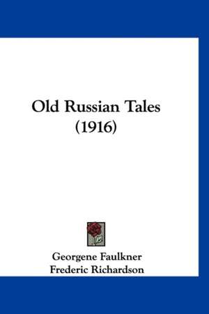 Old Russian Tales (1916) de Georgene Faulkner