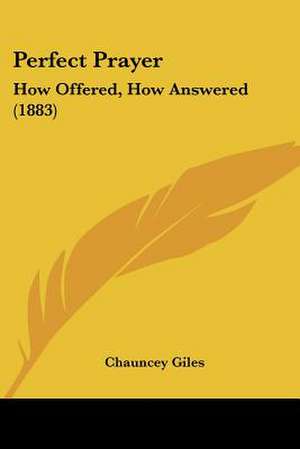 Perfect Prayer de Chauncey Giles