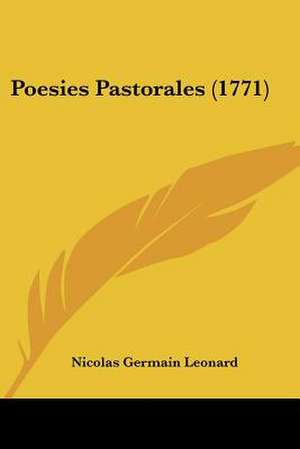 Poesies Pastorales (1771) de Nicolas Germain Leonard