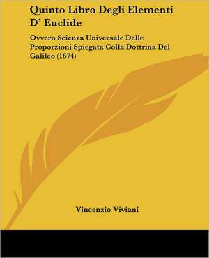 Quinto Libro Degli Elementi D' Euclide de Vincenzio Viviani