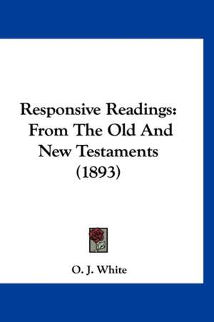 Responsive Readings de O. J. White