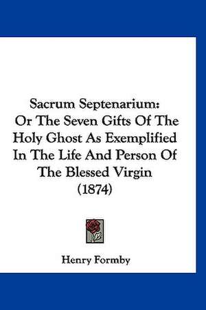 Sacrum Septenarium de Henry Formby