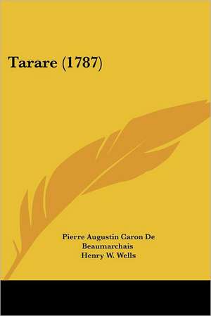 Tarare (1787) de Pierre Augustin Caron Beaumarchais