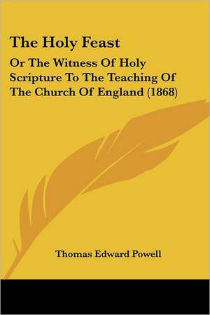 The Holy Feast de Thomas Edward Powell