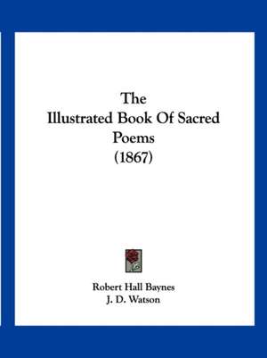 The Illustrated Book Of Sacred Poems (1867) de Robert Hall Baynes