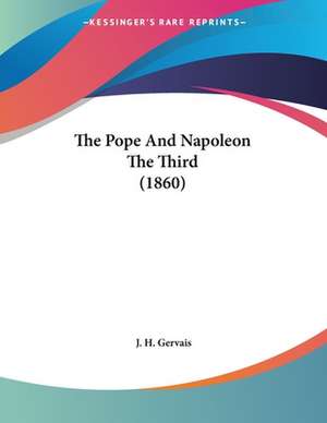 The Pope And Napoleon The Third (1860) de J. H. Gervais