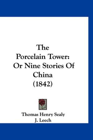 The Porcelain Tower de Thomas Henry Sealy