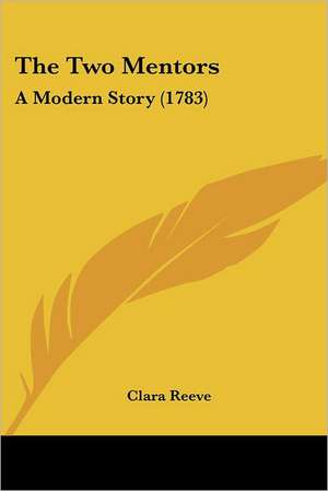 The Two Mentors de Clara Reeve