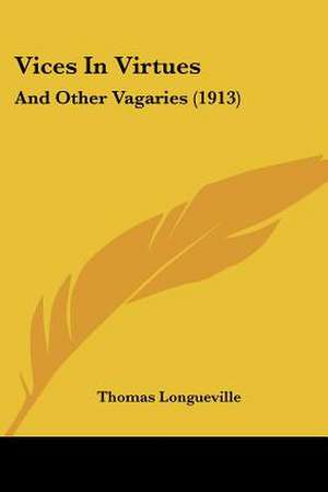 Vices In Virtues de Thomas Longueville