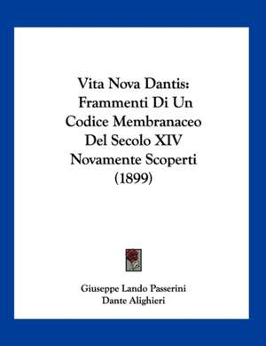 Vita Nova Dantis de Giuseppe Lando Passerini