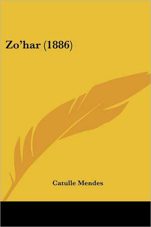 Zo'har (1886) de Catulle Mendes