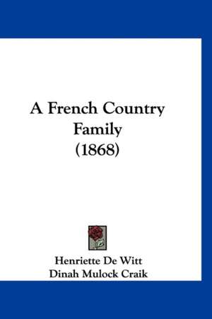 A French Country Family (1868) de Henriette De Witt