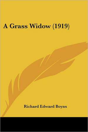 A Grass Widow (1919) de Richard Edward Boyns