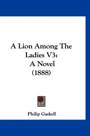 A Lion Among The Ladies V3 de Philip Gaskell