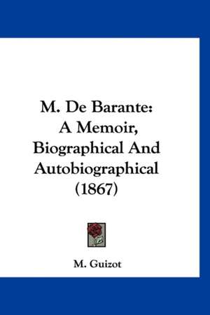 M. De Barante de M. Guizot